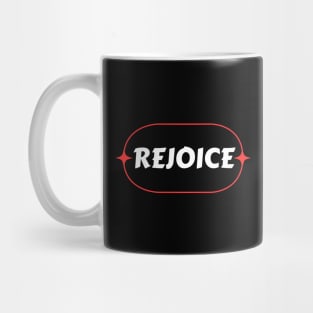 Rejoice | Christian Mug